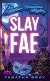 Slay Fae