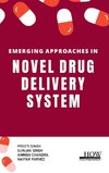 Emerging Approaches in Novel Drug Delivery System