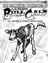 The Re-Imagined Adventures of A.B. Frost's Bull Calf