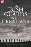 The Irish Guards in the Great War - volume 2 - The Second Battalion