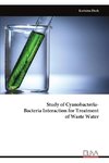 Study of Cyanobacteria - Bacteria Interaction for Treatment  of Waste Water