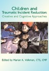 Children and Traumatic Incident Reduction