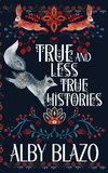 True and Less True Histories