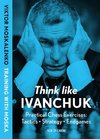 Think Like Ivanchuk