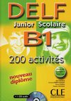 DELF junior scolaire B1. 200 activités