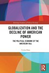 Globalization and the Decline of American Power