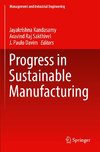 Progress in Sustainable Manufacturing