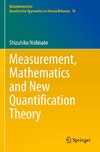 Measurement, Mathematics and New Quantification Theory