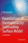 Foundations of Elastoplasticity: Subloading Surface Model