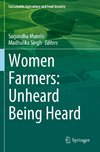 Women Farmers: Unheard Being Heard