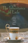 THE INHERITANCE OF EXILE: STORIES FORM SOUTH PHILLY