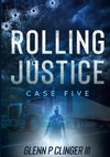 Rolling Justice Case Five