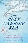 The Busy Narrow Sea