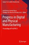 Progress in Digital and Physical Manufacturing