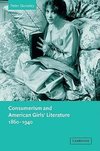 Consumerism and American Girls' Literature, 1860 1940