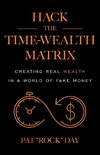 Hack the Time Wealth Matrix