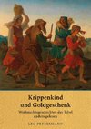 Krippenkind und Goldgeschenk