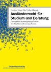 Ausländerrecht für Studium und Beratung