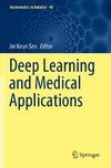 Deep Learning and Medical Applications