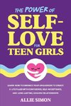 The Power of Self-Love for Teen Girls