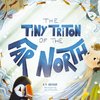 The Tiny Triton Of The Far North