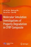 Molecular Simulation Investigations of Property Degradation in CFRP Composite