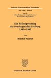 Die Rechtsprechung des Sondergerichts Freiburg 1940-1945