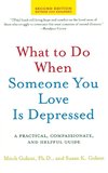 What to Do When Someone You Love Is Depressed