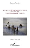 Pour une économie politique de l'Islam :   archéologie de l'Anfal