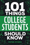 101 Things College Students Should Know