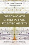 Geschichte, Erkenntnis, Fortschritt!