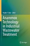 Anammox Technology in Industrial Wastewater Treatment