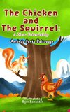 The Chicken and The Squirrel