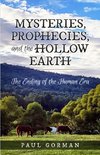 Mysteries, Prophecies, and the Hollow Earth