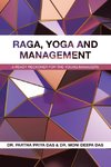 RAGA, YOGA AND MANAGEMENT