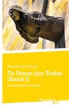 Te Deum des Todes (Band I)