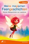 Silbenbuch 1. Klasse - Meine magischen Feengeschichten