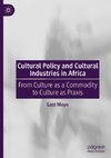 Cultural Policy and Cultural Industries in Africa