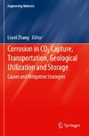 Corrosion in CO2 Capture, Transportation, Geological Utilization and Storage