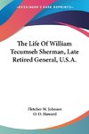 The Life Of William Tecumseh Sherman, Late Retired General, U.S.A.