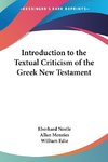 Introduction to the Textual Criticism of the Greek New Testament