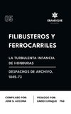 Filibusteros y Ferrocarriles