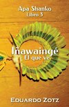 Iñawaingé - El que ve