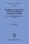 Beteiligung von Kommunen an der Wertschöpfung erneuerbarer Energien