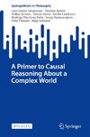 A Primer to Causal Reasoning About a Complex World