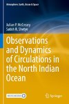 Observations and Dynamics of Circulations in the North Indian Ocean