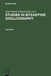 Studies in Byzantine Sigillography. Volume 9