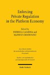 Enforcing Private Regulation in the Platform Economy