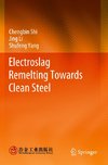 Electroslag Remelting Towards Clean Steel