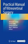 Practical Manual of Vitreoretinal Surgery